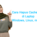 epadi cara hapus cache laptop